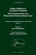 Cover: Judge Antonio A. Cancado Trindade. The Construction of a Humanized International Law - Martinus Nijhoff