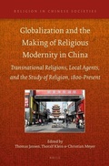 Cover: Globalization and the Making of Religious Modernity in China - Brill