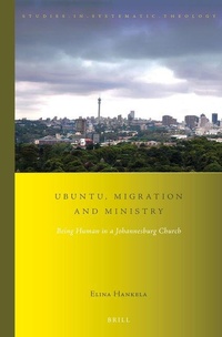 Enlarge image Cover: Ubuntu, Migration and Ministry - Brill