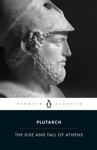 Enlarge image Cover: The Rise And Fall of Athens - Penguin Classics