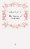 Cover: The Centre of the Green - Faber & Faber