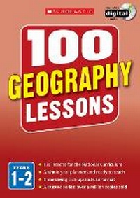 Enlarge image Cover: 100 Geography Lessons: Years 1-2 - Scholastic