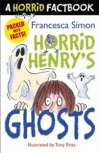 Abbildung von: Horrid Henry's Ghosts - Orion Children's Books (an Imprint of The Orion Publishing Group Ltd )