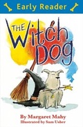 Cover: Early Reader: The Witch Dog - Orion Children's Books