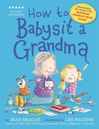 Enlarge image Cover: How to Babysit a Grandma - Hodder Children's Books