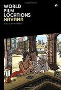 Cover: World Film Locations: Havana - Intellect Books