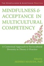 Cover: Mindfulness and Acceptance in Multicultural Competency - New Harbinger Publications