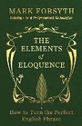 Cover: The Elements of Eloquence - Icon Books