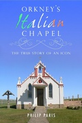 Cover: Orkney's Italian Chapel - Black & White Publishing