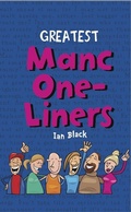 Cover: Greatest Manc One-Liners - Black & White Publishing