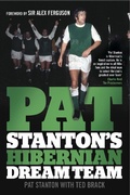 Cover: Pat Stanton's Hibernian Dream Team - Black & White Publishing