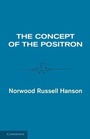Cover: The Concept of the Positron - Cambridge University Press