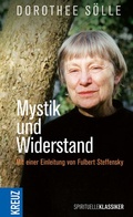Cover: Mystik und Widerstand - Kreuz Verlag