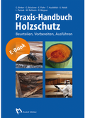 Cover: Praxis-Handbuch Holzschutz - E-Book - Rudolf M&uuml;ller Verlag