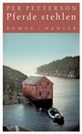 Cover: Pferde stehlen - Hanser