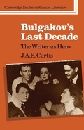Cover: Bulgakov's Last Decade - Cambridge University Press