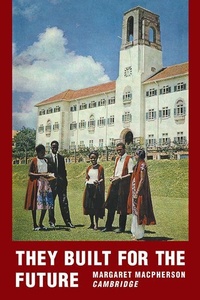 Enlarge image Cover: They Built for the Future - Cambridge University Press