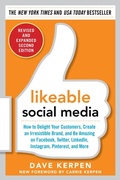 Cover: Likeable Social Media, Revised and Expanded: How to Delight Your Customers, Create an Irresistible Brand, and Be Amazing on Facebook, Twitter, LinkedIn, - McGraw-Hill Education