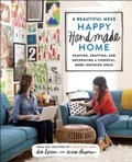 Cover: A Beautiful Mess Happy Handmade Home - Potter Style