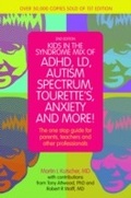 Cover: Kids in the Syndrome Mix of ADHD, LD, Autism Spectrum, Tourette's, Anxiety, and More! - Jessica Kingsley Publishers