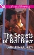 Cover: The Secrets Of Bell River - Mills & Boon