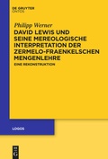 Cover: David Lewis und seine mereologische Interpretation der Zermelo-Fraenkelschen Mengenlehre - De Gruyter