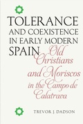 Cover: Tolerance and Coexistence in Early Modern Spain - De Gruyter