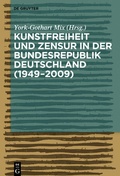 Cover: Kunstfreiheit und Zensur in der Bundesrepublik Deutschland - De Gruyter