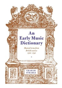 Enlarge image Cover: An Early Music Dictionary - Cambridge University Press