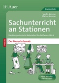 Cover: Sachunterricht an Stationen Spezial Mensch damals - Auer Verlag in der AAP Lehrerwelt GmbH