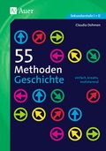 Cover: 55 Methoden Geschichte - Auer Verlag in der AAP Lehrerwelt GmbH
