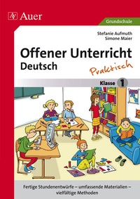 Abbildung von: Offener Unterricht Deutsch - praktisch Klasse 1 - Auer Verlag in der AAP Lehrerwelt GmbH