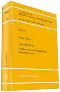 Abbildung von: Dispute Boards - Verfahren zum projektbegleitenden Projektmanagement - Carl Heymanns Verlag
