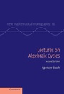 Cover: Lectures on Algebraic Cycles - Cambridge University Press