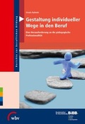 Cover: Gestaltung individueller Wege in den Beruf - wbv Media