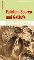 Cover: F&auml;hrten, Spuren und Gel&auml;ufe - J. Neumann-Neudamm Melsungen