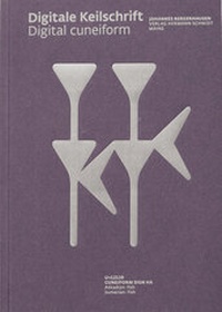 Abbildung von: Digitale Keilschrift | Digital Cuneiform - Verlag Hermann Schmidt