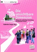 Cover: Die unsichtbare Dimension. - Umweltdachverband GmbH