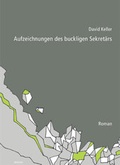 Cover: Aufzeichnungen des buckligen Sekret&auml;rs - Verlagshaus Seidel & Sch&uuml;tz