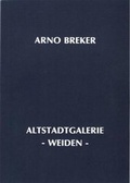 Cover: Arno Breker - Skulpturen, Handzeichnungen, Druckgraphiken - Galerie Marco Edition