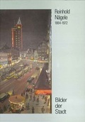 Cover: Reinhold N&auml;gele (1884-1972). Bilder der Stadt - Stadt B&ouml;blingen