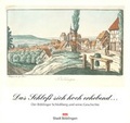 Cover: Das Schloss sich hoch erhebend... - Stadt B&ouml;blingen