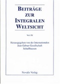 Cover: Beitr&auml;ge zur integralen Weltsicht Vol IX 1994 - Novalis Verlag
