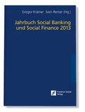 Cover: Jahrbuch Social Banking und Social Finance 2013 - Frankfurt School Forum