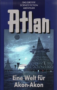 Enlarge image Cover: Atlan - Eine Welt für Akon-Akon - baukau media