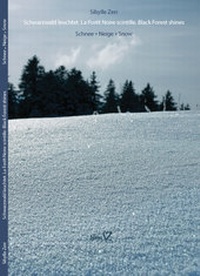Abbildung von: Schnee. Neige. Snow - Zerr, Sibylle