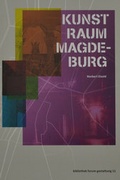Cover: KUNST-RAUM-MAGDEBURG - Forum Gestaltung