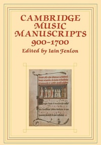 Abbildung von: Cambridge Music Manuscripts, 900-1700 - Cambridge University Press