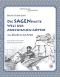 Cover: Die SAGENhafte Welt der Griechischen G&ouml;tter - Heidelberger-Lese-Zeiten-Verlag