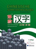 Cover: Chinesische Schriftzeichen Erleben - Grundstufe (Band 1) - China Buchhandel und Verlag